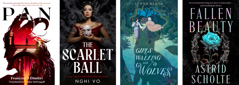 Four Book Covers: PAN, THE SCARLET BALL, GIRLS WALKING WITH WOLVES, FALLEN BEAUTY